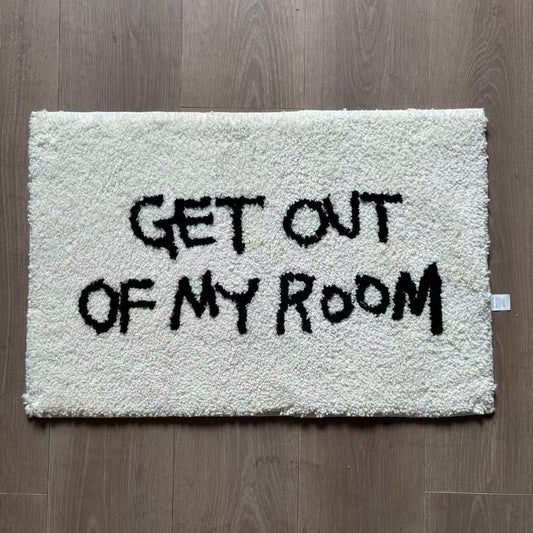 "GET OUT OF MY ROOM" Tufted Rug | Funny Slogan Accent Mat for Bedroom Decor - Fucolina