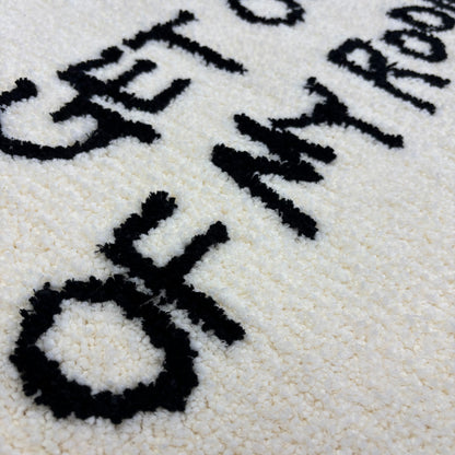 "GET OUT OF MY ROOM" Tufted Rug | Funny Slogan Accent Mat for Bedroom Decor - Fucolina